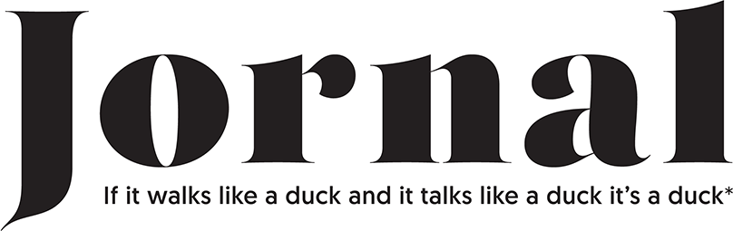 Jornal — if it walks like a duck and it talks like a duck it’s a duck